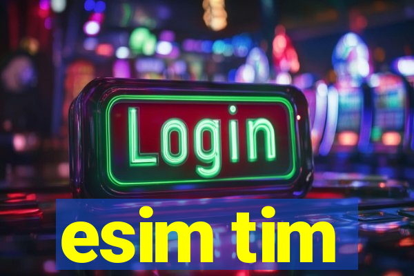 esim tim